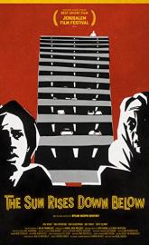 The Sun Rises Down Below poster