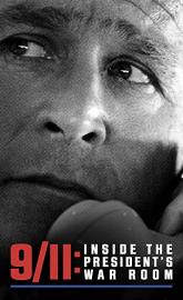 9/11: Inside the President's War Room poster