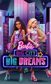 Barbie: Big City, Big Dreams poster