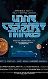 Unnecessary things poster