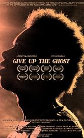 Give Up the Ghost poster