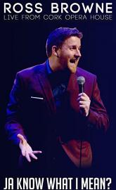 Ross Browne Live: Ja Know What I Mean poster
