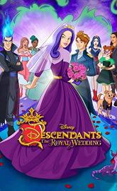 Descendants: The Royal Wedding poster