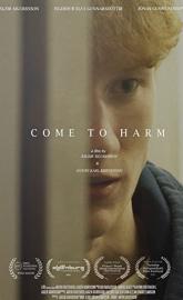 Come to Harm poster