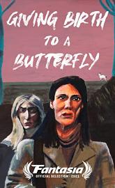 Giving Birth to a Butterfly poster