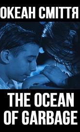 The Ocean of Garbage poster