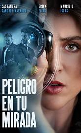 Peligro en tu mirada poster