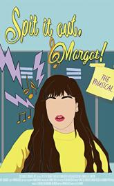 Spit It Out, Margot! poster