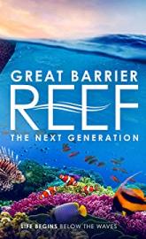Great Barrier Reef: The Next Generation poster
