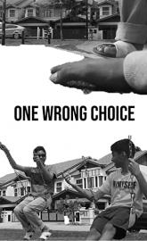 One Wrong Choice poster