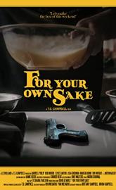 For Your Own Sake poster