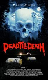 Dead Till Death poster