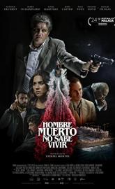Hombre muerto no sabe vivir poster