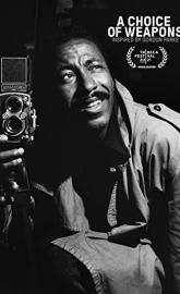 A Choice of Weapons: Inspired by Gordon Parks poster