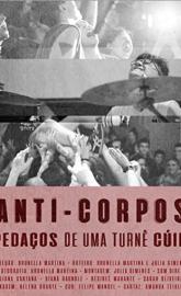 Anti-corpos: pedaços de uma turnê cúir poster