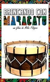 Brincando com Maracatu poster