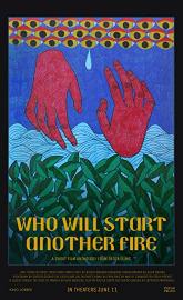 Who Will Start Another Fire poster