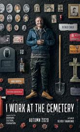I Work at the Cemetery poster