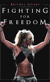 Britney Spears: Fighting for Freedom poster