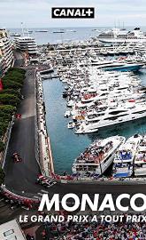 Monaco, le Grand Prix à tout prix poster