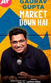 Gaurav Gupta: Market Down Hai poster