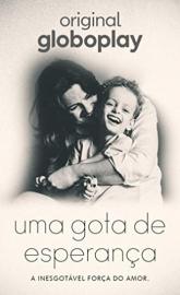 Uma Gota de Esperança poster