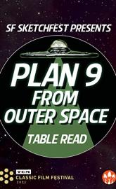 SF Sketchfest Presents PLAN 9 FROM OUTER SPACE Table Read poster