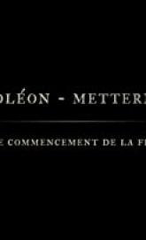 Napoleon - Metternich: Der Anfang vom Ende poster