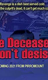 The Deceased Won't Desist! poster