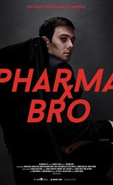 Pharma Bro poster